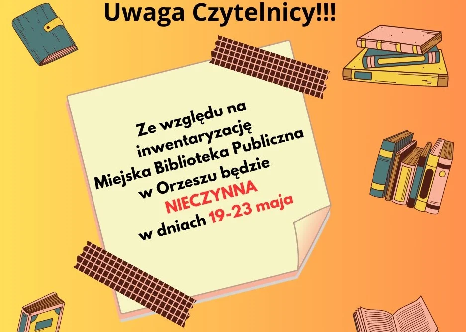 Inwentaryzacja zbiorów – biblioteka w Orzeszu zamknięta na pięć dni