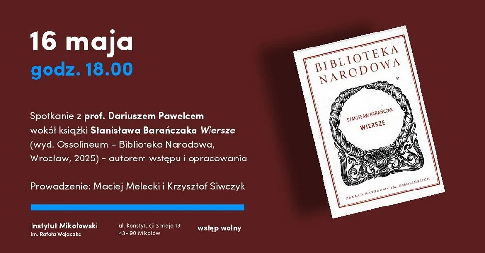 Spotkanie wokół książki Stanisława Barańczaka „Wiersze” w Instytucie Mikołowskim