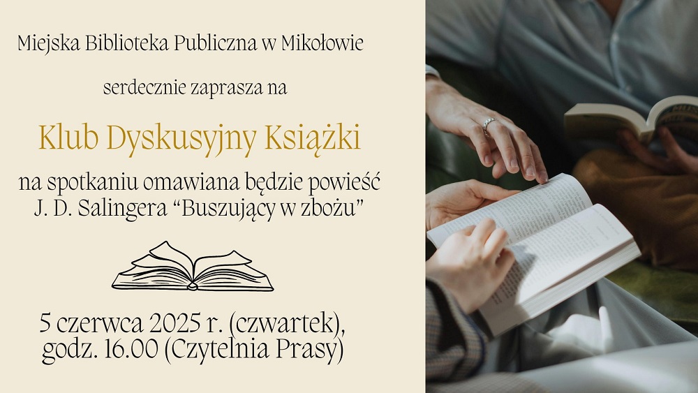 „Buszujący w zbożu” tematem czerwcowego spotkania Klubu Dyskusyjnego Książki