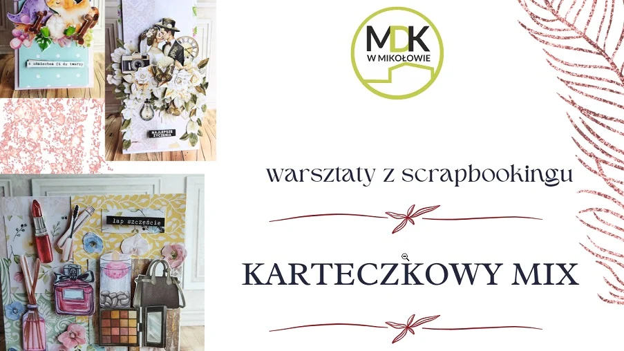 Karteczkowy Mix – warsztaty scrapbookingu w Miejskim Domu Kultury w Mikołowie