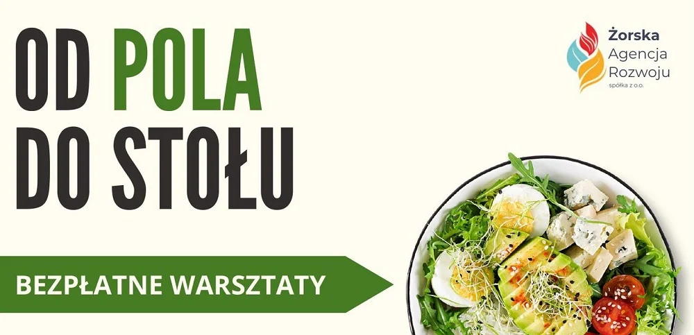 „Od pola do stołu” – bezpłatne warsztaty kulinarne w Żorach