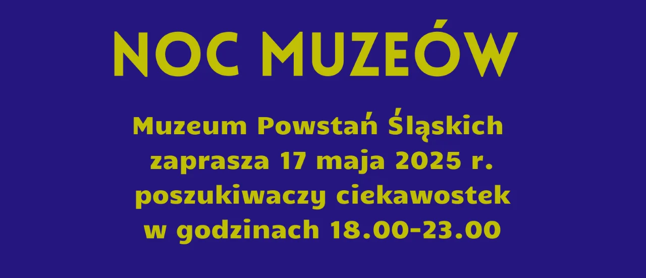 Noc Muzeów 2025 w Świętochłowicach – wieczorne zwiedzanie już w sobotę!