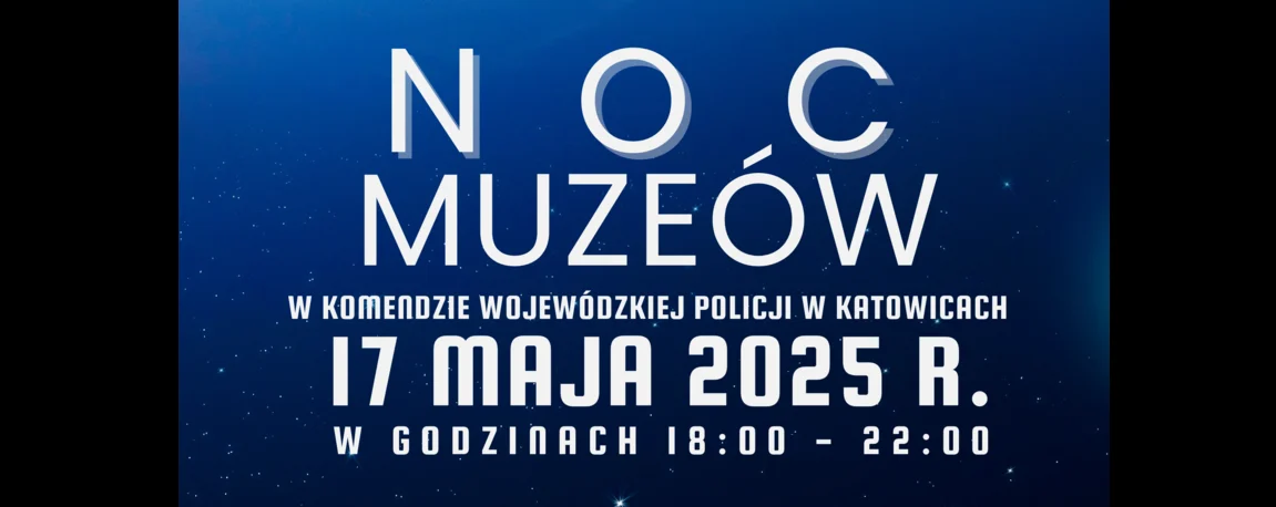 Noc Muzeów 2025: Śląska Policja po raz pierwszy otwiera swoje drzwi