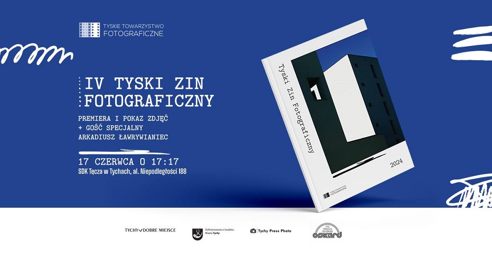 IV Tyski Zin Fotograficzny – Premiera pełna emocji i fotografii!