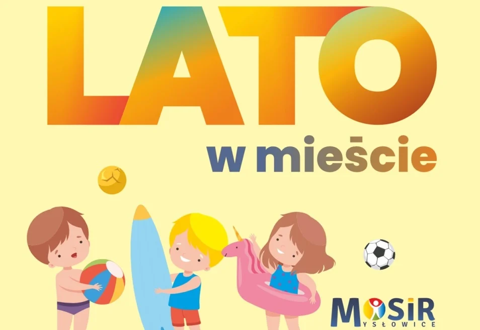 Akcja Lato 2025 w Mysłowicach – sportowe wyzwania i wakacyjne atrakcje
