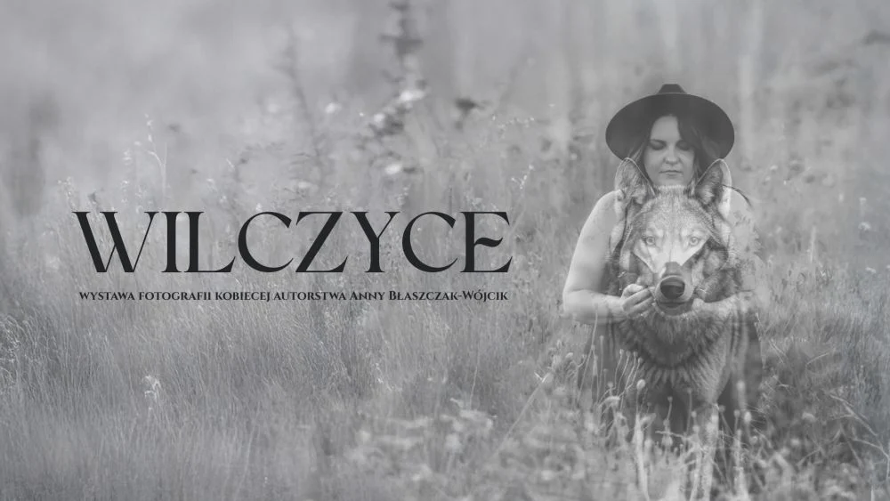 Kobiecość bez filtrów. Wystawa „Wilczyce” już 4 czerwca w Piekarach