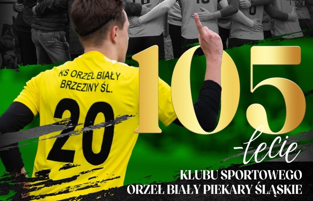 Klub Orzeł Biały obchodzi 105-lecie – wielki festyn z meczem, konkursami i zabawą!