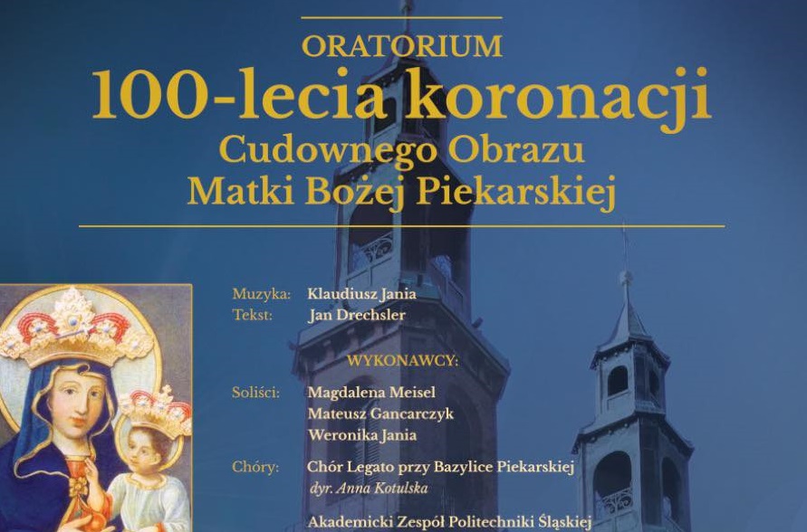 100-lecie koronacji Cudownego Obrazu Matki Bożej Piekarskiej – koncert oratoryjny