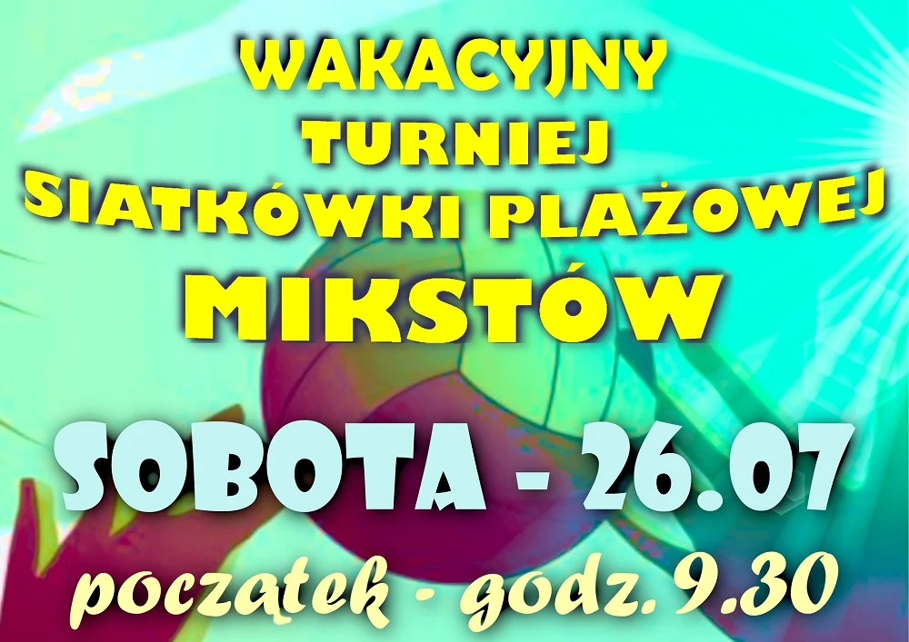 Turniej Siatkówki Plażowej Mikstów w Piekarach Śląskich – 26 lipca
