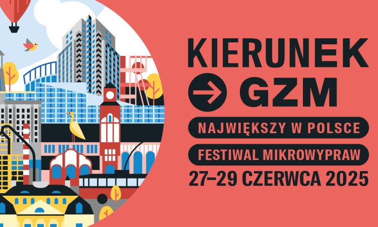 Kierunek GZM – poznaj Górnośląsko-Zagłębiowską Metropolię. W programie 198 atrakcji!