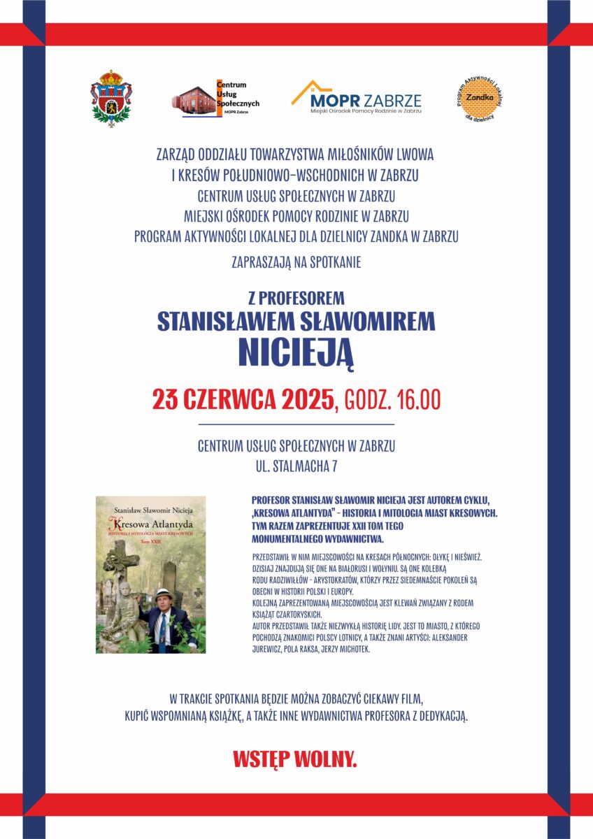Kresowa Atlantyda wraca do Zabrza. Spotkanie z prof. Nicieją