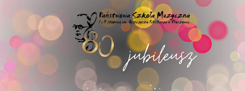 Jubileusz 80-lecia Szkoły Muzycznej im. Fitelberga – uroczysta gala już 14 czerwca