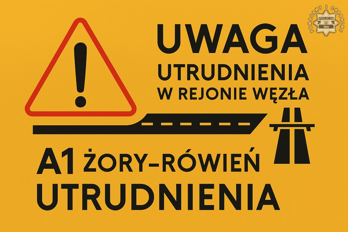 Zmiany w organizacji ruchu przy węźle A1 w Żorach. Utrudnienia 28–30 lipca
