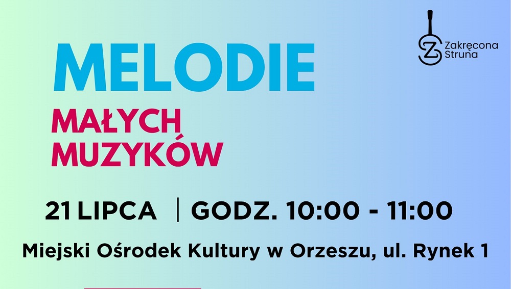 Melodie Małych Muzyków – zabawy muzyczne dla dzieci w Orzeszu