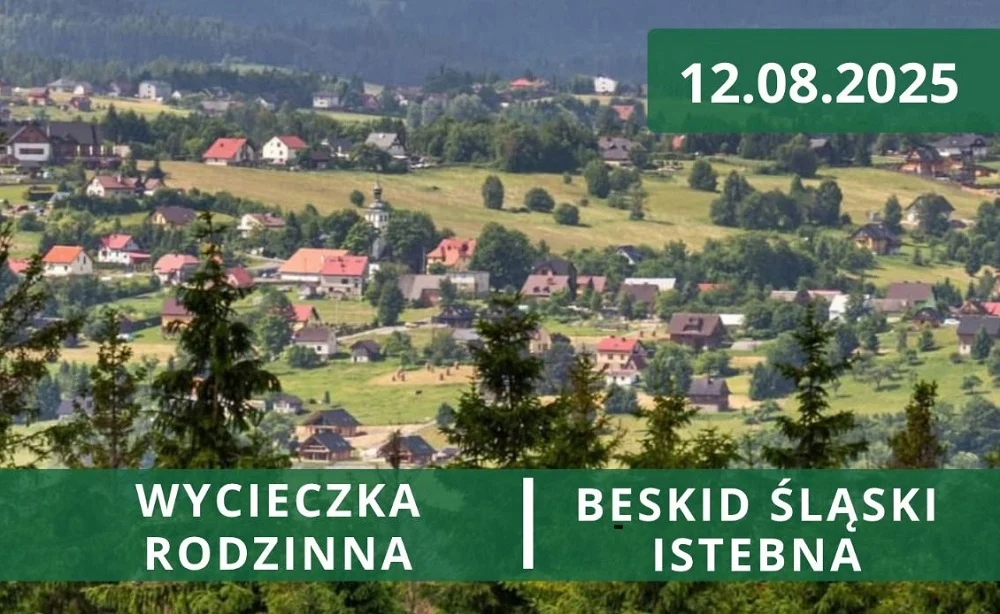 Rodzinna wycieczka z MOK Orzesze - odkryj Istebnę z Trójstykiem Granic!