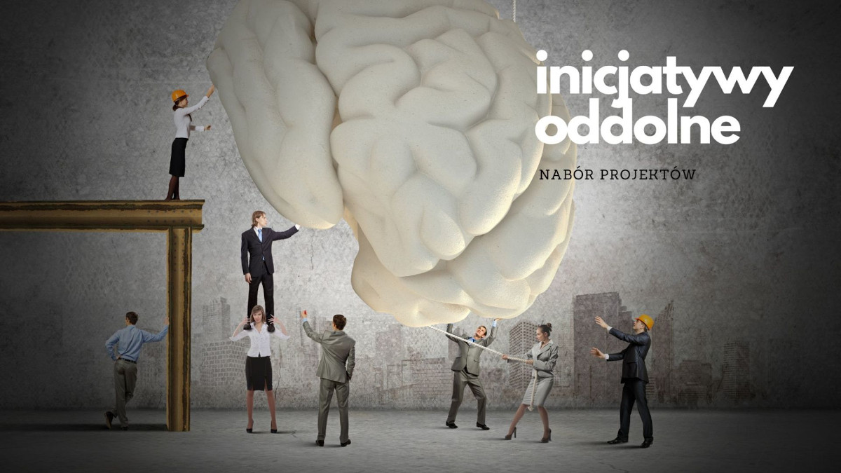 Twoja inicjatywa może zmienić otoczenie – ruszył nabór projektów