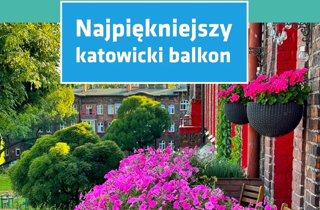 Rusza konkurs na „Najpiękniejszy katowicki balkon” – zgłoszenia do końca sierpnia
