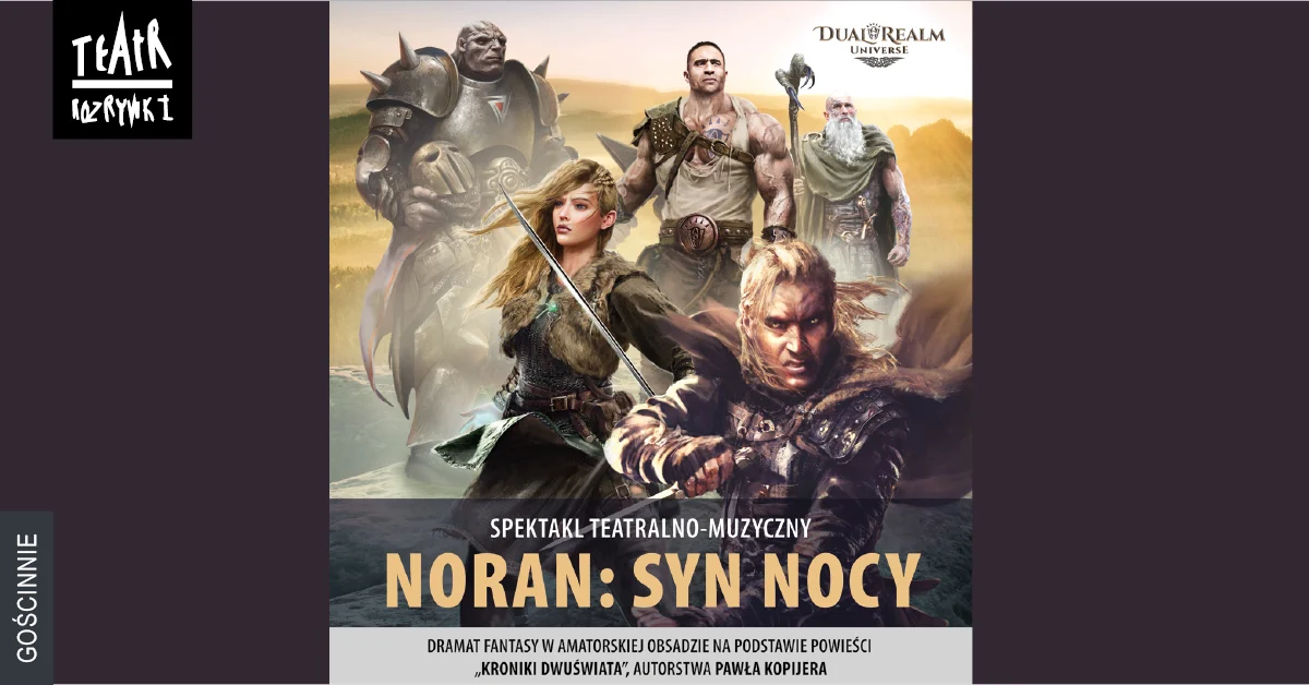 "Noran: Syn Nocy" – metafizyczny dramat fantasy na scenie Teatru Rozrywki