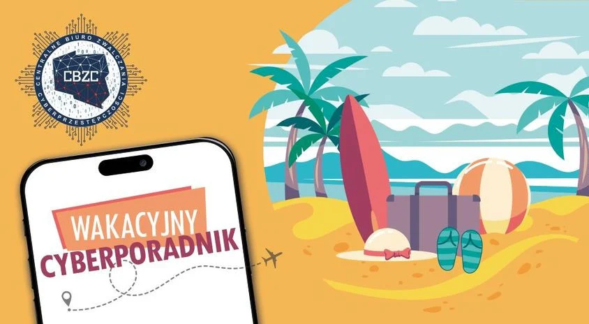 Wakacje bez cyberzagrożeń – poradnik, jak unikać oszustów w sieci