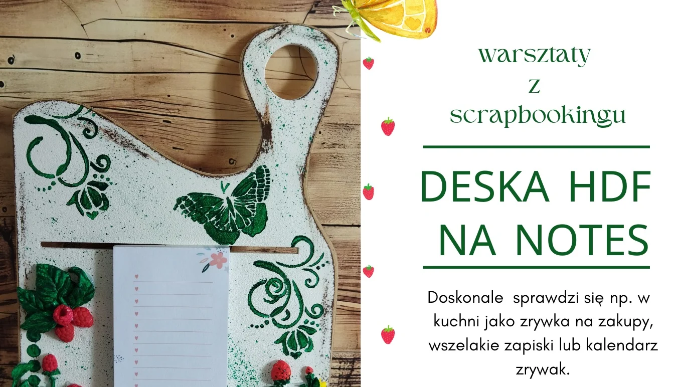 Warsztaty scrapbookingowe – deska HDF na notes