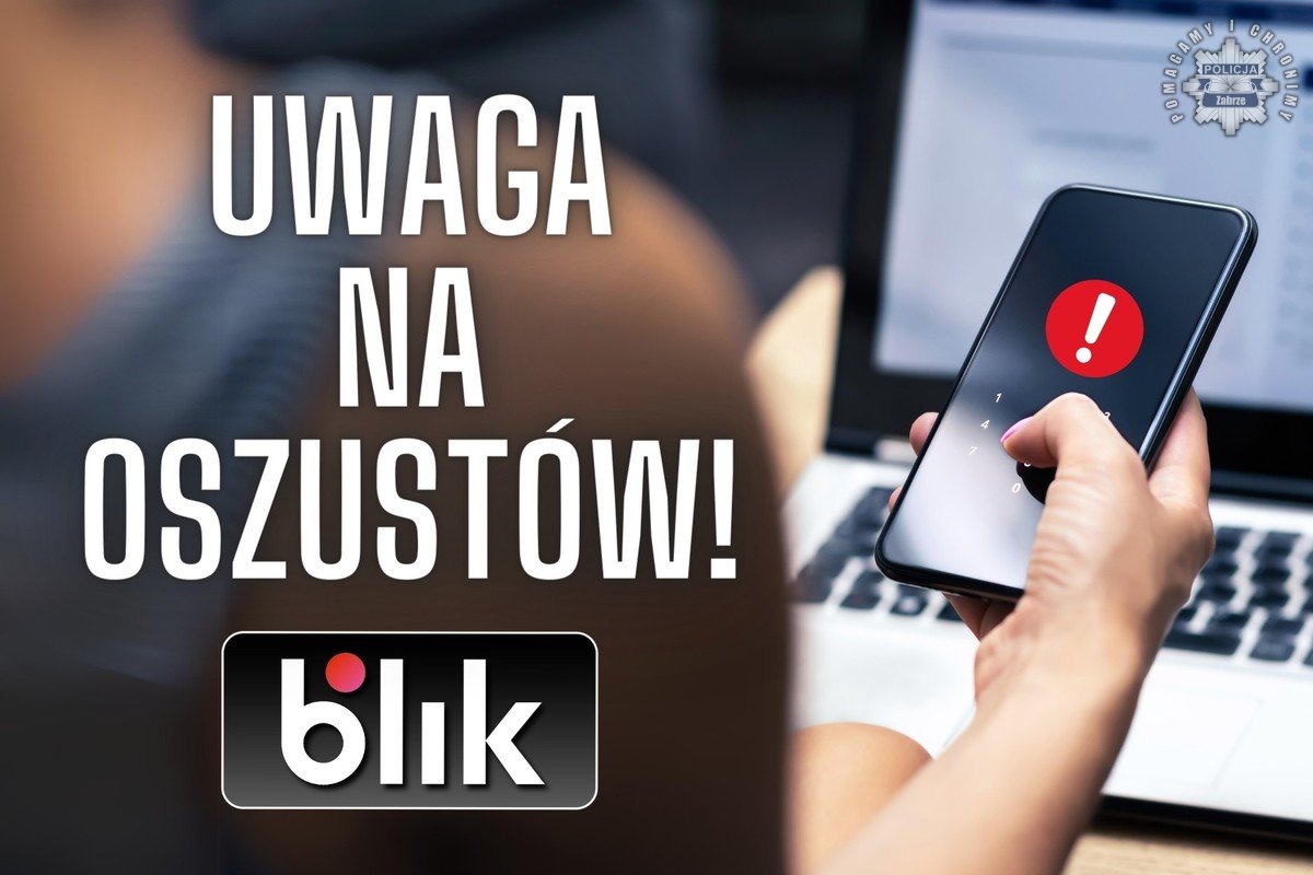 Oszustwo na BLIK-a w Zabrzu – 25-latek stracił 1500 zł!