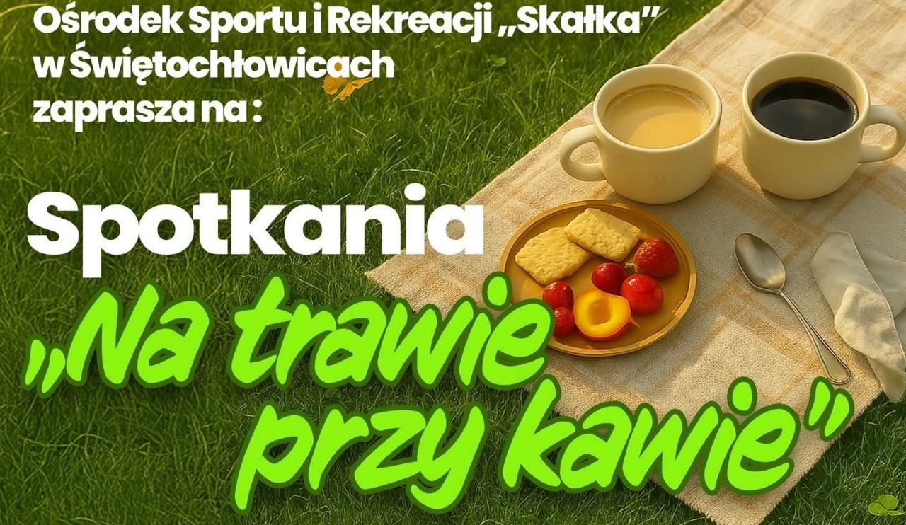 Przed nami kolejne „Spotkanie na trawie przy kawie”. Tym razem na sportowo