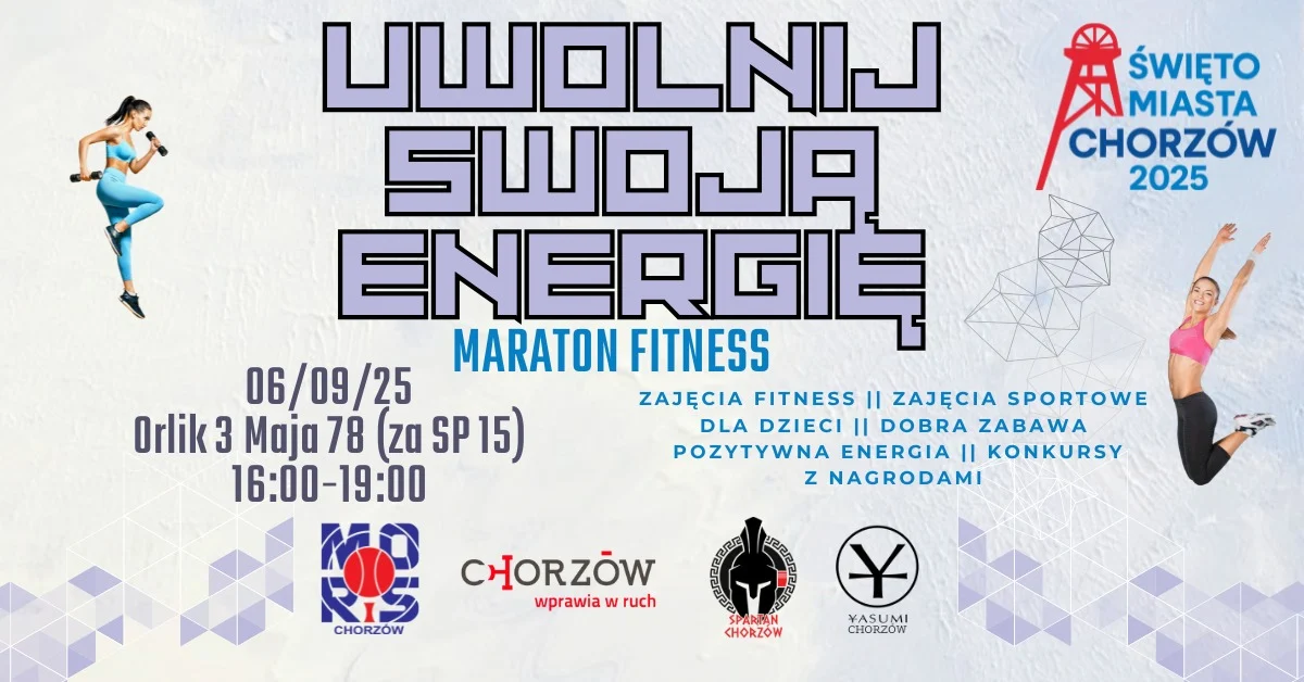 Maraton Fitness „Uwolnij Swoją Energię” już 6 września na Orliku!