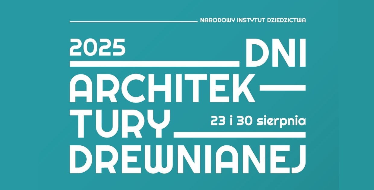 Dni Architektury Drewnianej 2025 w skansenie. Przed nami bezpłatne Etnospacery!