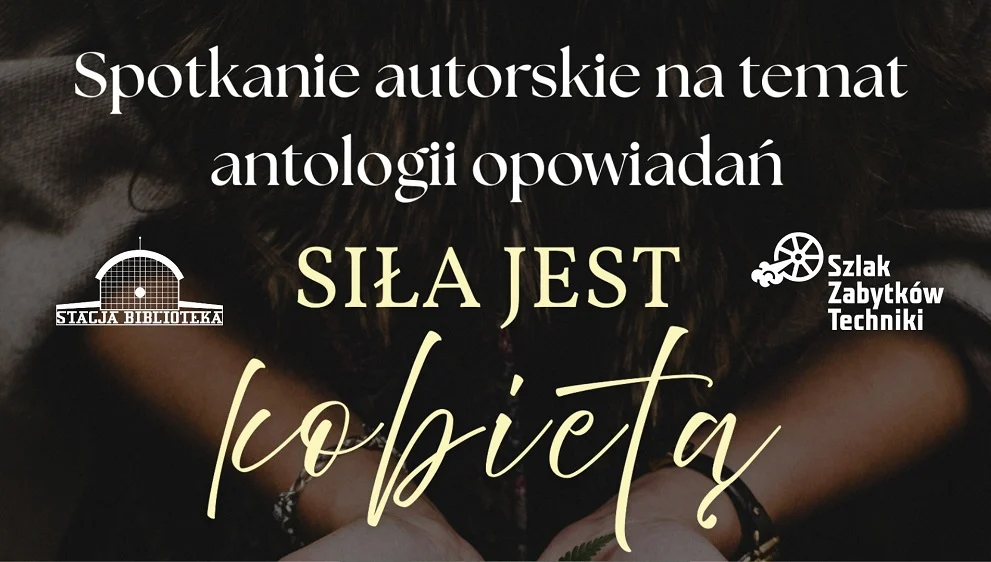 Spotkanie autorskie wokół książki „Siła jest kobietą” już 5 września