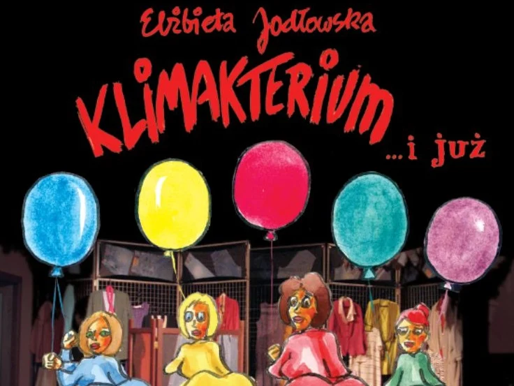 Teatralny hit „Klimakterium i już!” w DK Bielszowice