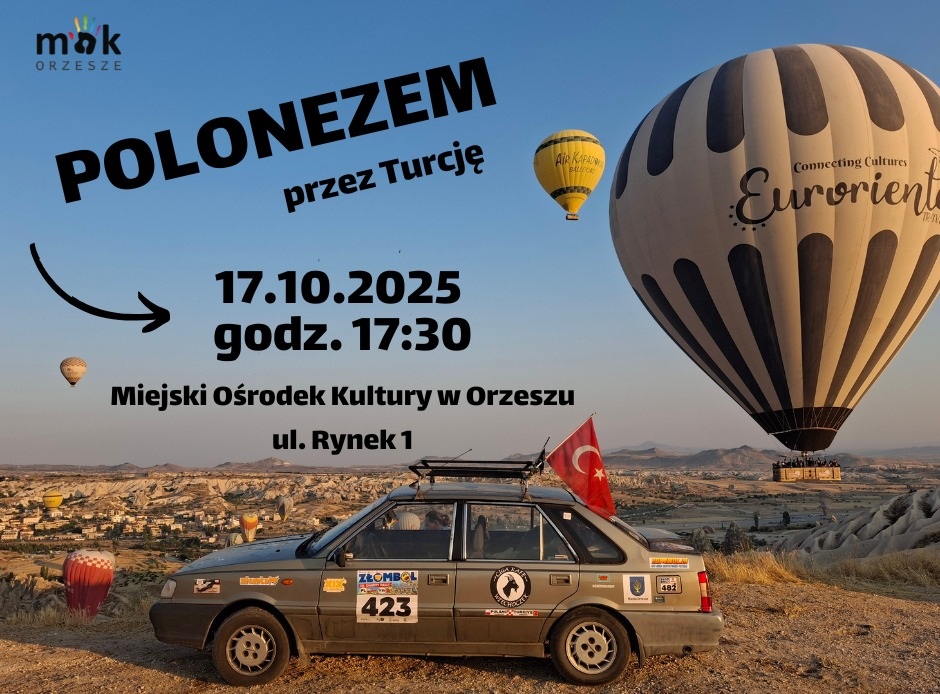 Polonezem przez Turcję – spotkanie podróżnicze w Orzeszu z Elwirą i Arturem Bekus