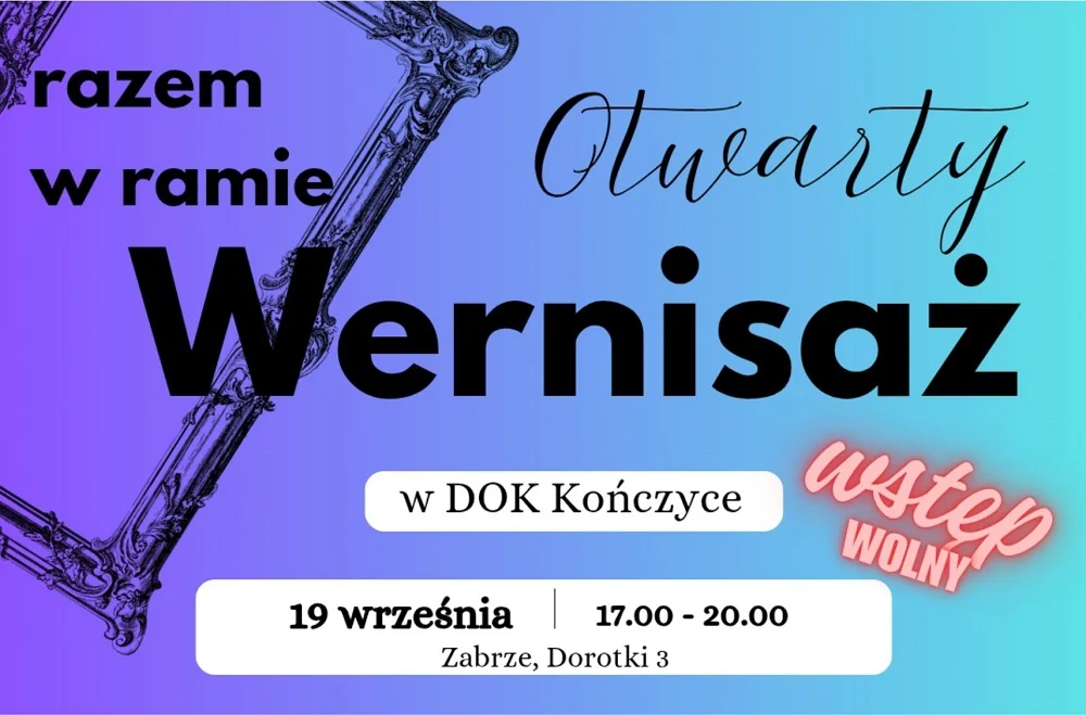 Tworzysz? Pokaż to! Otwarty wernisaż „Razem w ramie” w Zabrzu