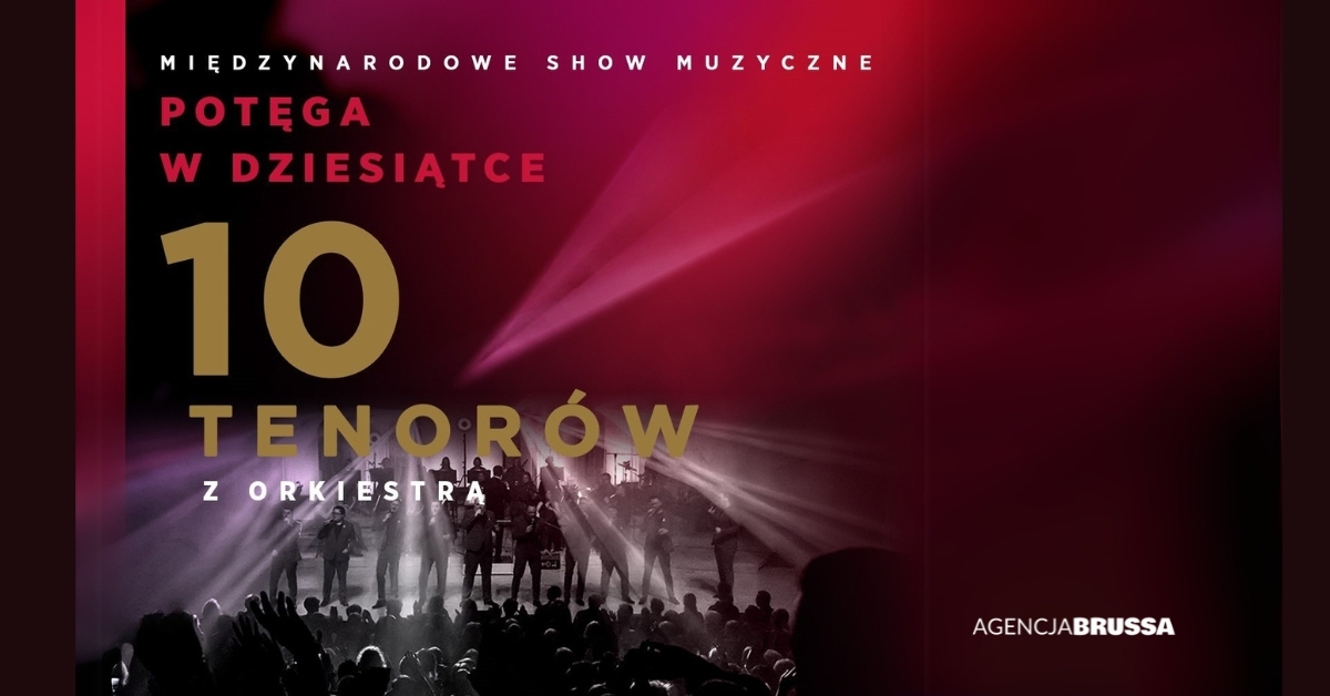 10 TENORÓW – POTĘGA W DZIESIĄTCE