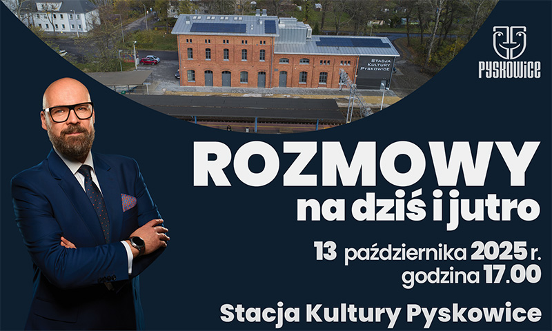 Pyskowice zapraszają na "Rozmowy na dziś i jutro" – kolejne spotkanie już 13 października