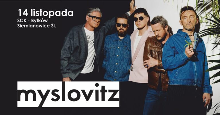 MYSLOVITZ na scenie Siemianowickiego Centrum Kultury – koncert pełen hitów