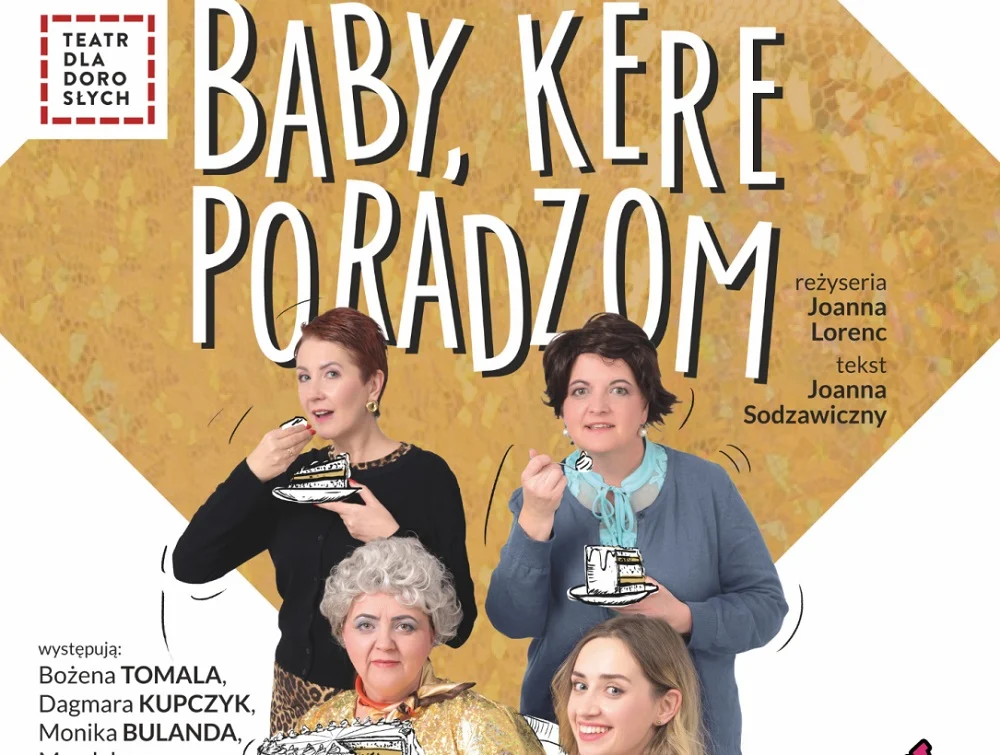 „Baby, kere poradzom” – spektakl Teatru dla Dorosłych w Orzeszu