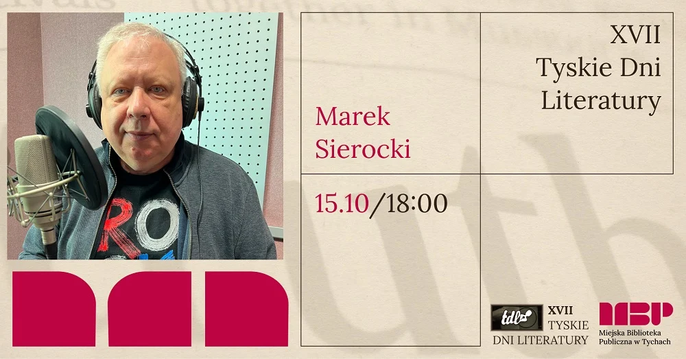 Marek Sierocki, Max Czornyj i Wojciech Malajkat w Tychach - Tyskie Dni Literatury 2025