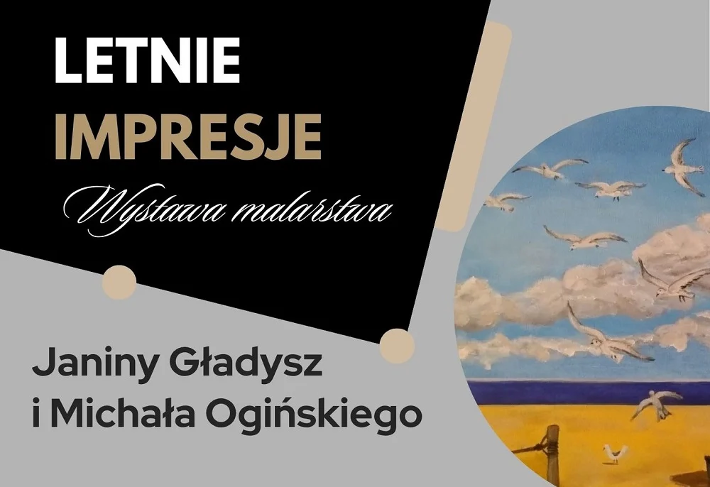 Wernisaż "Letnie Impresje" – malarstwo Janiny Gładysz i Michała Ogińskiego