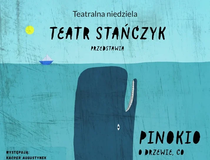 "Pinokio" w Żorach – bajka o drewnianym chłopcu w Teatrze Stańczyk!