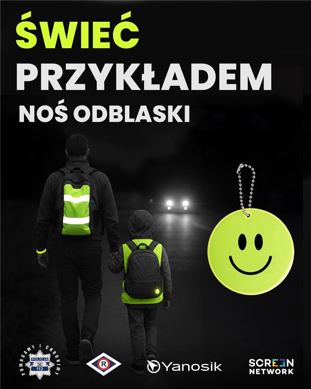 Świeć przykładem - noś odblaski! Rusza akcja edukacyjna Policji