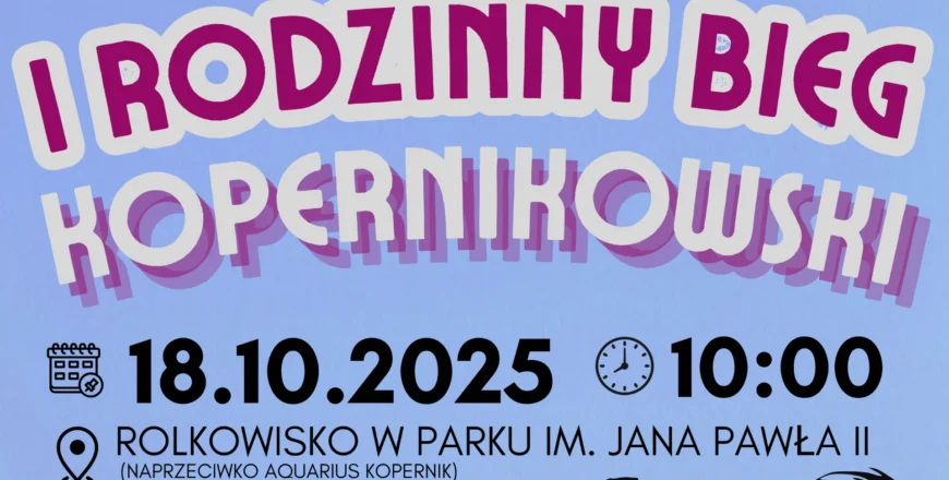 Biegaj razem z rodziną – I Rodzinny Bieg Kopernikowski w Zabrzu