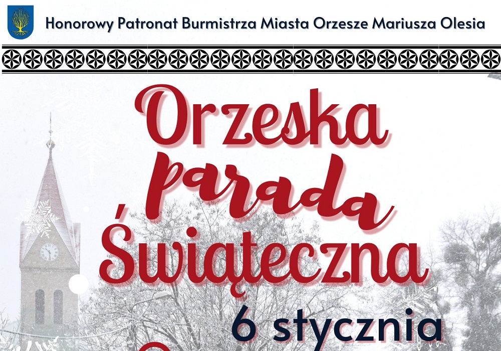 Święto Trzech Króli w Orzeszu – wyjątkowa parada i pyszny żurek dla mieszkańców