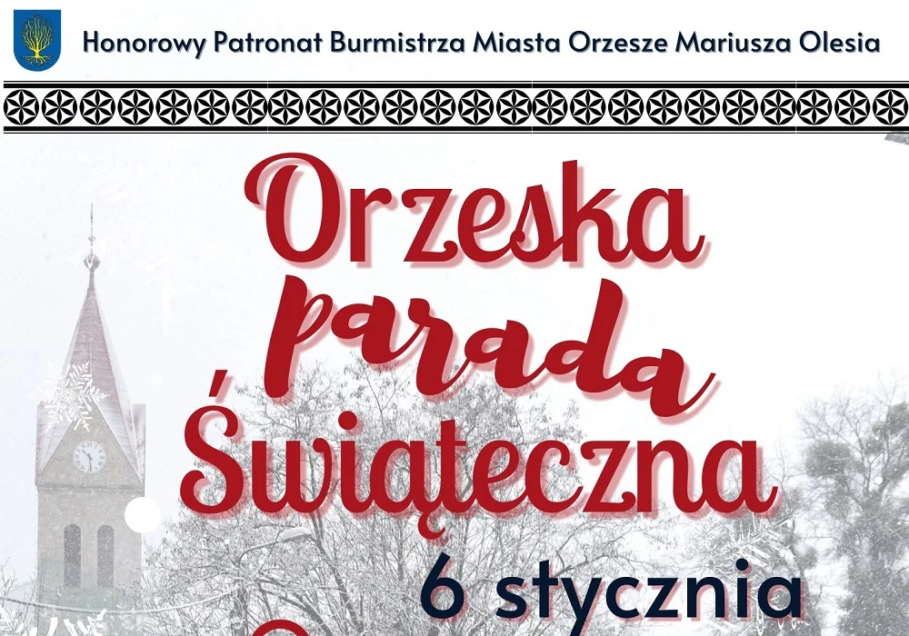Święto Trzech Króli w Orzeszu – wyjątkowa parada i pyszny żurek dla mieszkańców