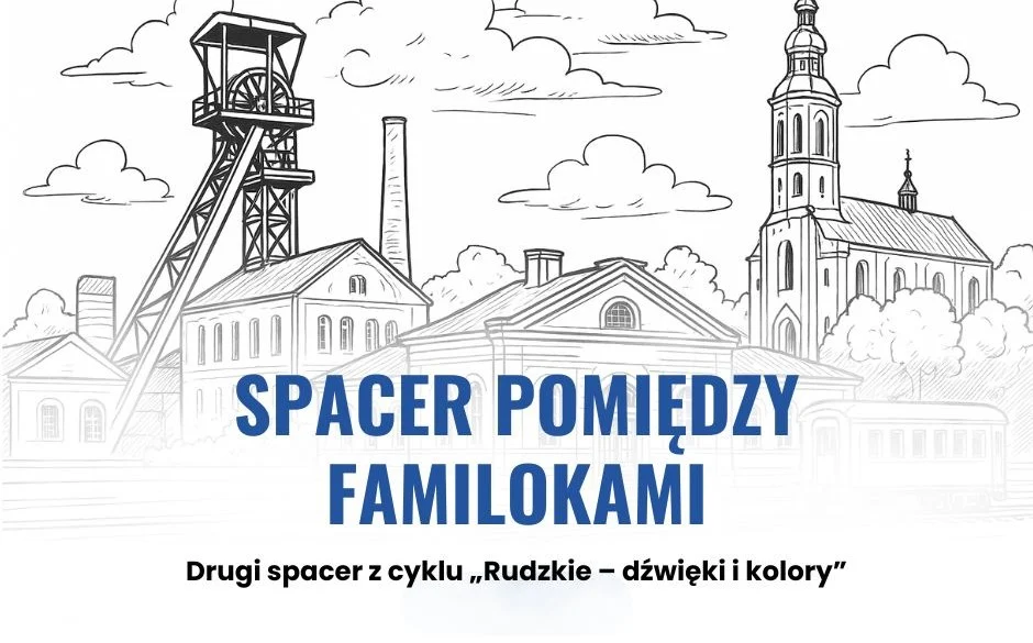 Stowarzyszenie Wrazidlok zaprasza na spacer pomiędzy familokami!