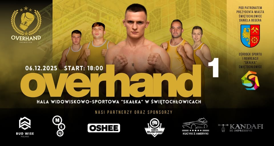 Gala OVERHAND 1 w Świętochłowicach
