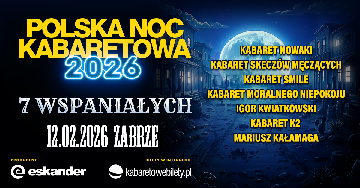 Polska Noc Kabaretowa 2026 – Siedmiu wspaniałych