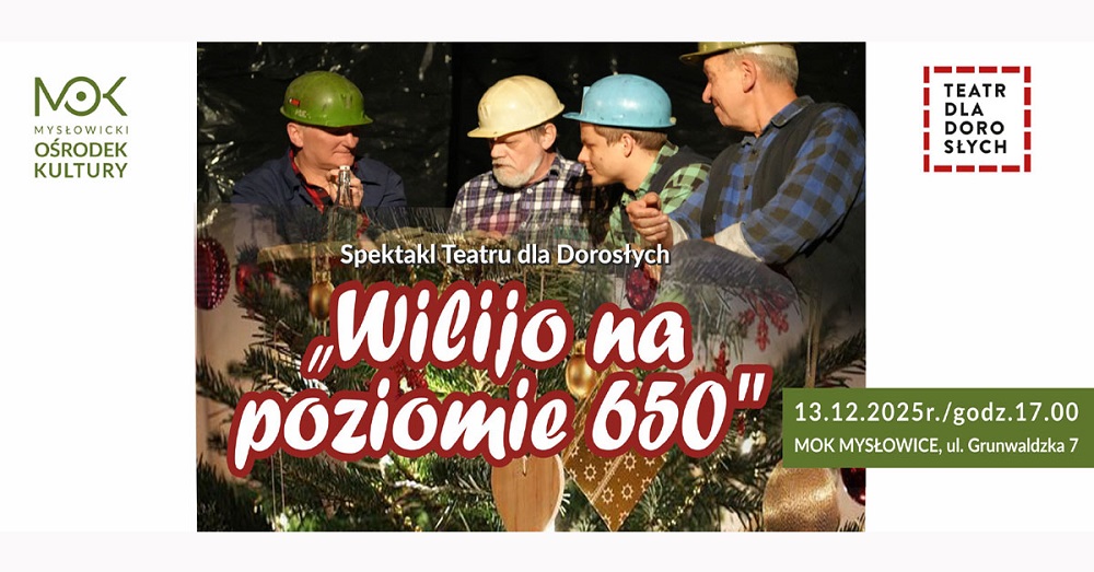 Spektakl „Wilijo na poziomie 650”