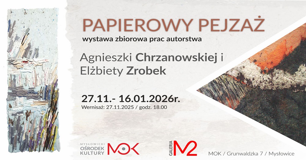„Papierowy pejzaż” – nowa wystawa w Mysłowickim Ośrodku Kultury