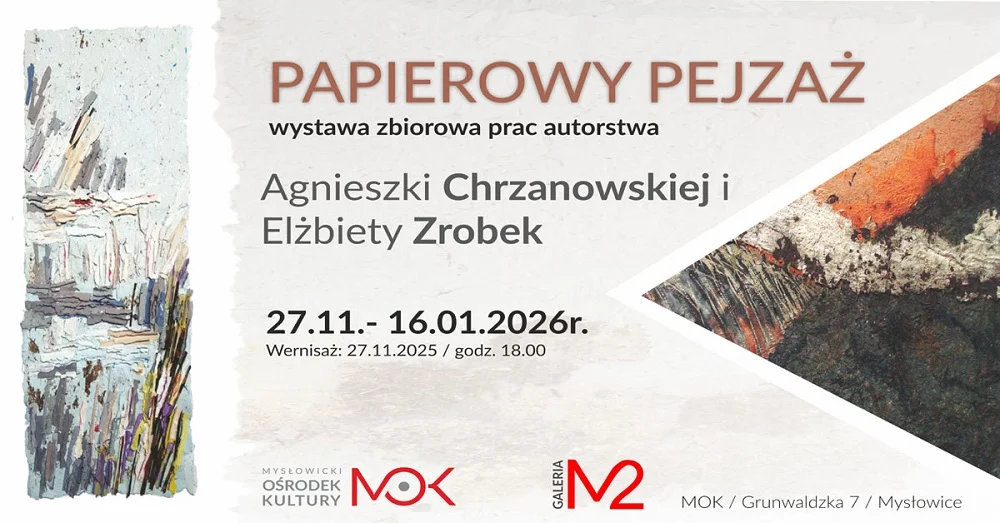 „Papierowy pejzaż” – nowa wystawa w Mysłowickim Ośrodku Kultury