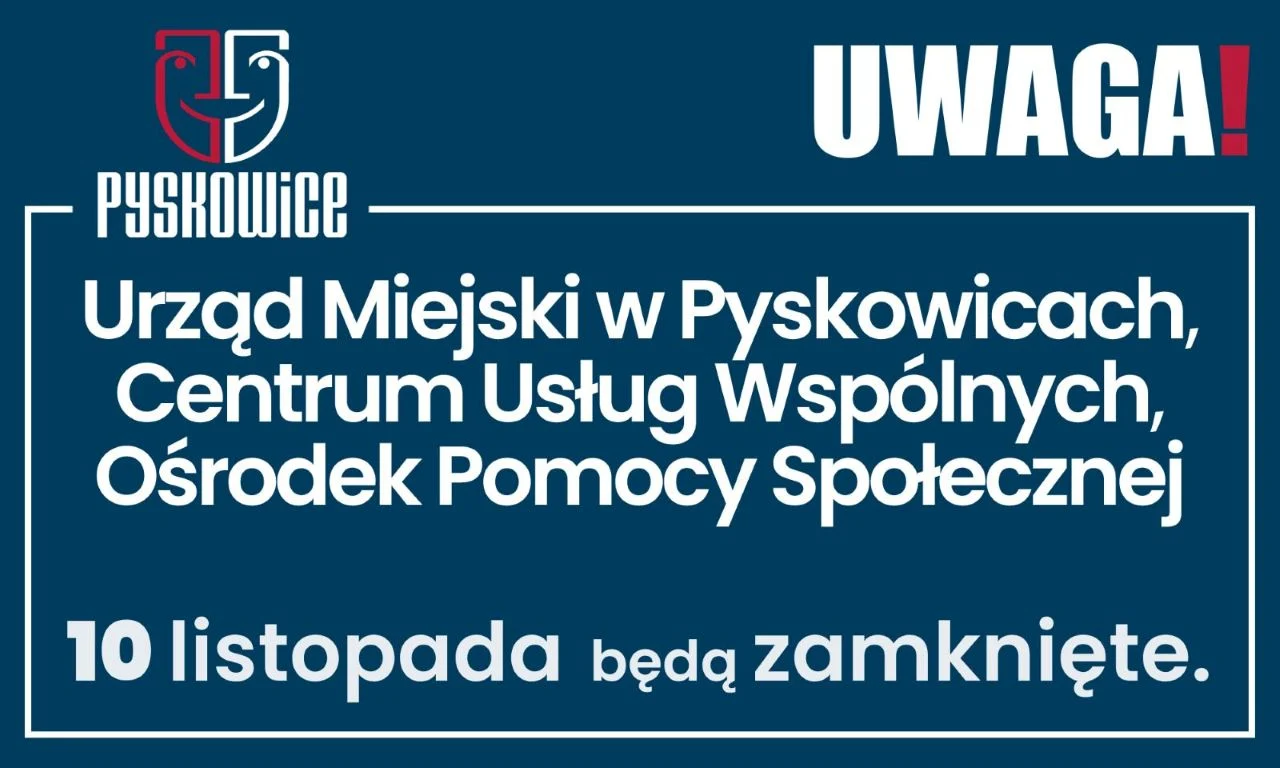 10 listopada urząd nieczynny – ważny komunikat dla mieszkańców Pyskowic